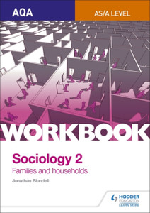 Aqa Sociology For A Level Workbook 2: Families And Households Aqa Sociology For A Level Workbook 2: Families And Households