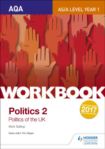 Aqa As/A-Level Politics Workbook 2: Politics Of The Uk