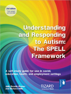 Understanding And Responding To Autism, The Spell Framework Self-Study Guide (2Nd Edition): A Self-Study Guide For Use In Social, Education, Health And Employment Settings Understanding And Responding To Autism, The Spell Framework Self-Study Guide (2Nd Edition): A Self-Study Guide For Use In Social, Education, Health And Employment Settings
