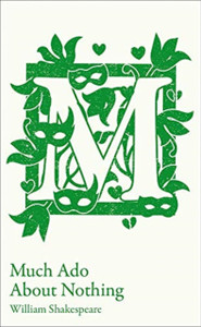 Much Ado About Nothing: Gcse 9-1 Set Text Student Edition Much Ado About Nothing: Gcse 9-1 Set Text Student Edition