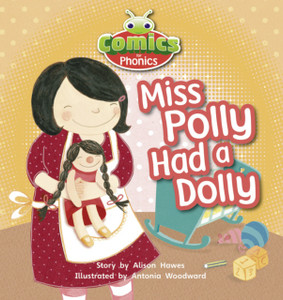 Bug Club Comics For Phonics Reception Phase 1 Set 00 Miss Polly Had A Dolly Bug Club Comics For Phonics Reception Phase 1 Set 00 Miss Polly Had A Dolly