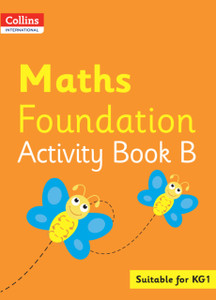 Collins International Maths Foundation Activity Book B Collins International Maths Foundation Activity Book B