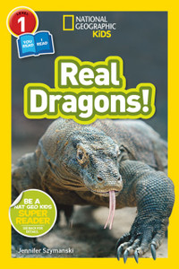 National Geographic Kids Readers: Real Dragons National Geographic Kids Readers: Real Dragons