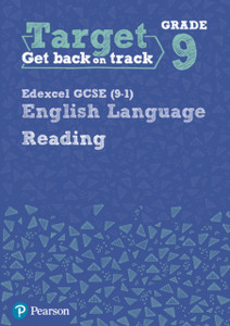 Target Grade 9 Reading Edexcel Gcse (9-1) English Language Workbook: Target Grade 9 Reading Edexcel Gcse (9-1) English Language Workbook