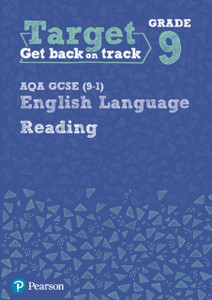 Target Grade 9 Reading Aqa Gcse (9-1) English Language Workbook Target Grade 9 Reading Aqa Gcse (9-1) English Language Workbook