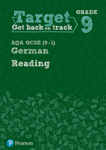 Target Grade 9 Reading Aqa Gcse (9-1) German Workbook Target Grade 9 Reading Aqa Gcse (9-1) German Workbook