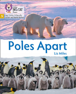 Poles Apart: Phase 5 Poles Apart: Phase 5