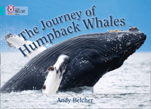 The Journey Of Humpback Whales: Band 07/Turquoise The Journey Of Humpback Whales: Band 07/Turquoise