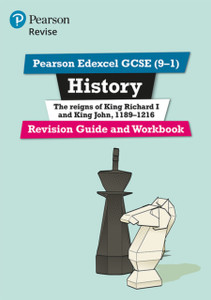 Pearson Revise Edexcel Gcse (9-1) History King Richard I And King John Revision Guide And Workbook: For Home Learning, 2022 And 2023 Assessments And Exams