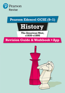 Pearson Revise Edexcel Gcse (9-1) History The American West Revision Guide And Workbook + App: For Home Learning, 2022 And 2023 Assessments And Exams Pearson Revise Edexcel Gcse (9-1) History The American West Revision Guide And Workbook + App: For Home Learning, 2022 And 2023 Assessments And Exams