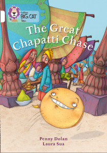 The Great Chapatti Chase: Band 10/White The Great Chapatti Chase: Band 10/White
