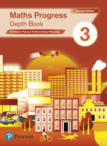 Maths Progress Second Edition Depth Book 3: Second Edition Maths Progress Second Edition Depth Book 3: Second Edition