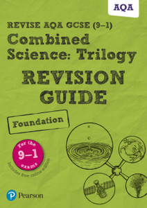 Pearson Revise Aqa Gcse (9-1) Combined Science Trilogy Foundation Revision Guide: For Home Learning, 2022 And 2023 Assessments And Exams Pearson Revise Aqa Gcse (9-1) Combined Science Trilogy Foundation Revision Guide: For Home Learning, 2022 And 2023 Assessments And Exams