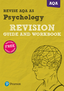 Pearson Revise Aqa As Level Psychology Revision Guide And Workbook: For Home Learning, 2022 And 2023 Assessments And Exams