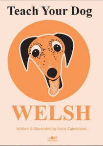 Teach Your Dog Welsh Teach Your Dog Welsh