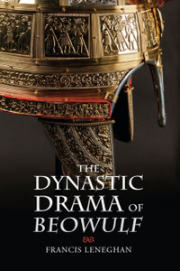 The Dynastic Drama Of Beowulf