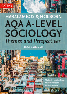 Aqa A Level Sociology Themes And Perspectives: Year 1 And As Aqa A Level Sociology Themes And Perspectives: Year 1 And As