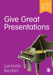Give Great Presentations Give Great Presentations