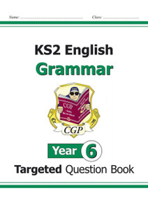 Ks2 English Targeted Question Book: Grammar - Year 6 Ks2 English Targeted Question Book: Grammar - Year 6