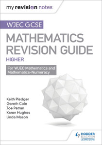 Wjec Gcse Maths Higher: Mastering Mathematics Revision Guide Wjec Gcse Maths Higher: Mastering Mathematics Revision Guide
