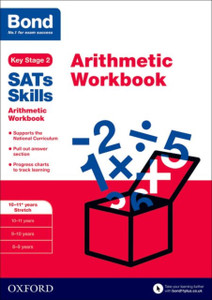 Bond Sats Skills: Arithmetic Workbook: 10-11+ Years Stretch