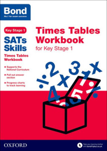 Bond Sats Skills: Times Tables Workbook For Key Stage 1 Bond Sats Skills: Times Tables Workbook For Key Stage 1