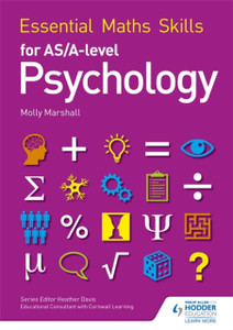 Essential Maths Skills For As/A Level Psychology Essential Maths Skills For As/A Level Psychology