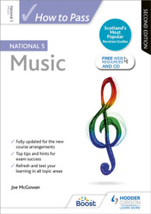 How To Pass National 5 Music, Second Edition How To Pass National 5 Music, Second Edition
