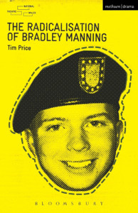 The Radicalisation Of Bradley Manning The Radicalisation Of Bradley Manning