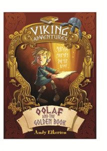 Viking Adventures: Oolaf And The Golden Book Viking Adventures: Oolaf And The Golden Book