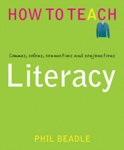 Literacy: Commas, Colons, Connectives And Conjunctions Literacy: Commas, Colons, Connectives And Conjunctions