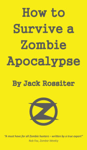 How To Survive A Zombie Apocalypse