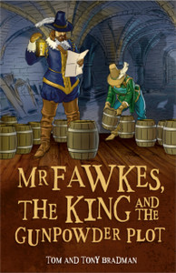 Short Histories: Mr Fawkes, The King And The Gunpowder Plot Short Histories: Mr Fawkes, The King And The Gunpowder Plot