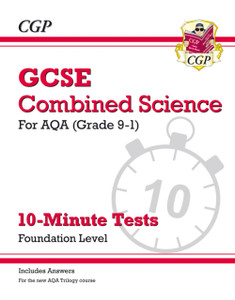 Grade 9-1 Gcse Combined Science: Aqa 10-Minute Tests (With Answers) - Foundation Grade 9-1 Gcse Combined Science: Aqa 10-Minute Tests (With Answers) - Foundation