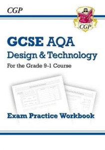 Grade 9-1 Gcse Design & Technology Aqa Exam Practice Workbook Grade 9-1 Gcse Design & Technology Aqa Exam Practice Workbook