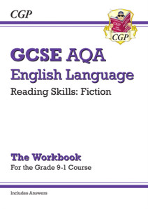 Grade 9-1 Gcse English Language Aqa Reading Skills Workbook: Fiction (Includes Answers) Grade 9-1 Gcse English Language Aqa Reading Skills Workbook: Fiction (Includes Answers)