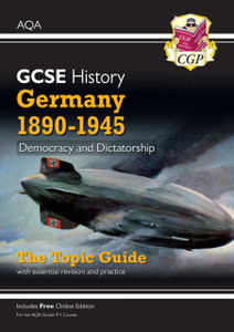 Grade 9-1 Gcse History Aqa Topic Guide - Germany, 1890-1945: Democracy And Dictatorship