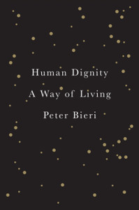 Human Dignity: A Way Of Living Human Dignity: A Way Of Living