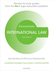 International Law Concentrate: Law Revision And Study Guide International Law Concentrate: Law Revision And Study Guide