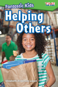 Fantastic Kids: Helping Others Fantastic Kids: Helping Others