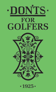 Don'Ts For Golfers: Illustrated Edition