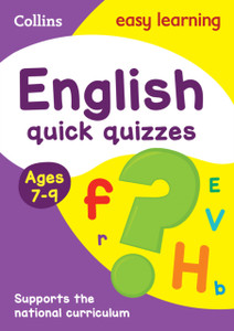 English Quick Quizzes Ages 7-9: Ideal For Home Learning English Quick Quizzes Ages 7-9: Ideal For Home Learning