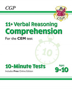 11+ Cem 10-Minute Tests: Comprehension - Ages 9-10 (With Online Edition) 11+ Cem 10-Minute Tests: Comprehension - Ages 9-10 (With Online Edition)