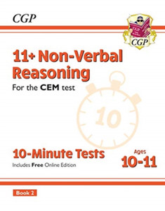 11+ Cem 10-Minute Tests: Non-Verbal Reasoning - Ages 10-11 Book 2 (With Online Edition) 11+ Cem 10-Minute Tests: Non-Verbal Reasoning - Ages 10-11 Book 2 (With Online Edition)