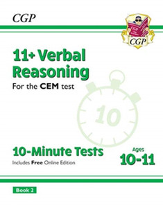 11+ Cem 10-Minute Tests: Verbal Reasoning - Ages 10-11 Book 2 (With Online Edition) 11+ Cem 10-Minute Tests: Verbal Reasoning - Ages 10-11 Book 2 (With Online Edition)