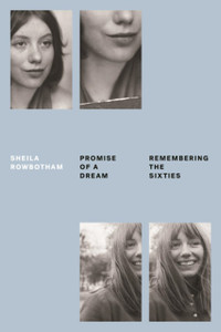 Promise Of A Dream: Remembering The Sixties Promise Of A Dream: Remembering The Sixties