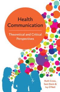 Health Communication: Theoretical And Critical Perspectives