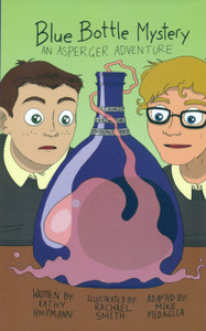 Blue Bottle Mystery - The Graphic Novel: An Asperger Adventure Blue Bottle Mystery - The Graphic Novel: An Asperger Adventure