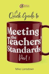 A Quick Guide To Meeting The Teachers' Standards Part 1
