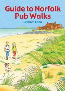 Guide To Norfolk Pub Walks Guide To Norfolk Pub Walks
